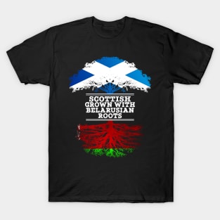 Scottish Grown With Belarusian Roots - Gift for Belarusian With Roots From Belarusian T-Shirt